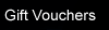 Gift Vouchers